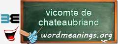 WordMeaning blackboard for vicomte de chateaubriand